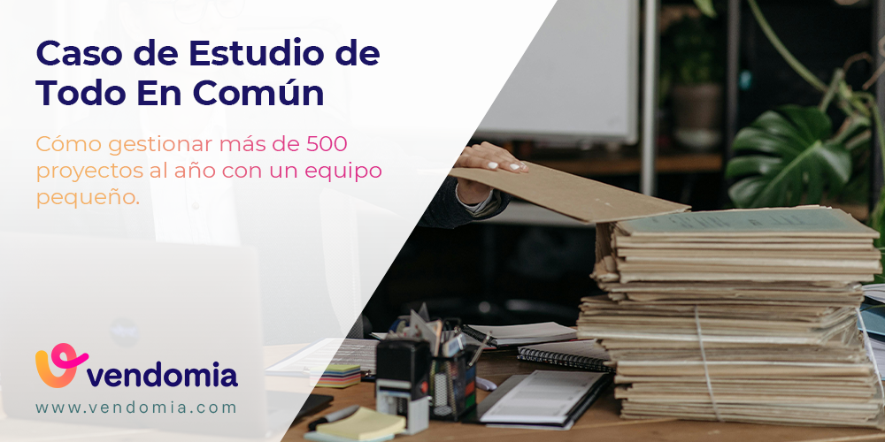 Caso de Estudio: “Gestionar 5 proyectos en Excel era un caos, pero ahora llevamos más de 500 al año entre 3 personas sin volvernos locas”