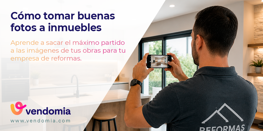 Cómo usar fotos reales para vender más reformas y servicios