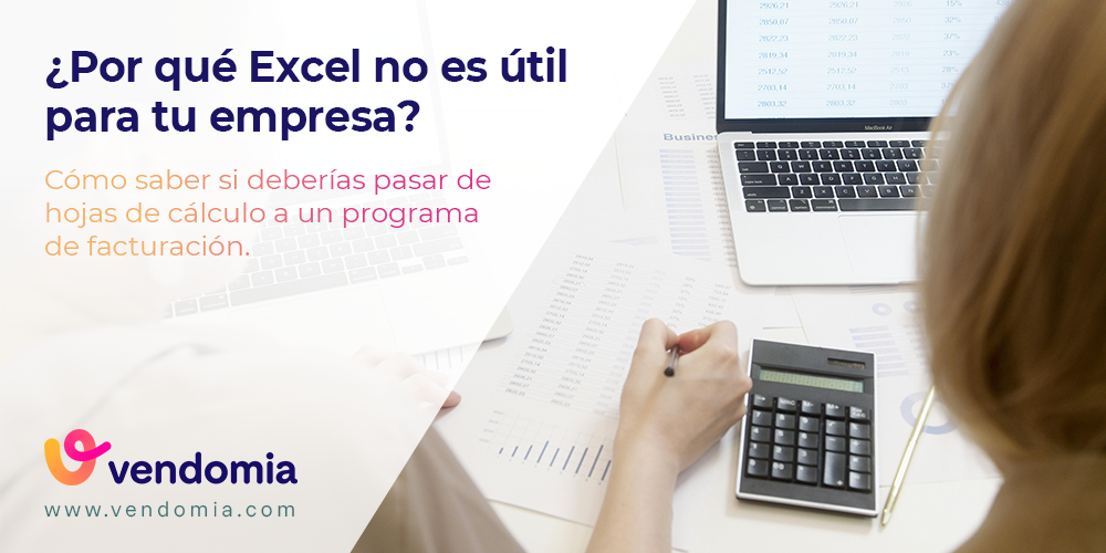 Por qué Excel ya no es suficiente para gestionar tu empresa