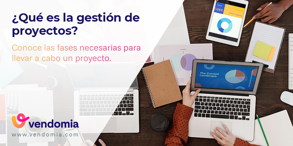 ¿Qué es la gestión de proyectos y por qué es clave para tu negocio?