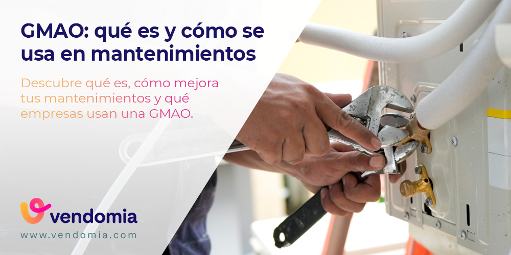 ¿Qué es un GMAO y para qué sirve en mantenimiento?
