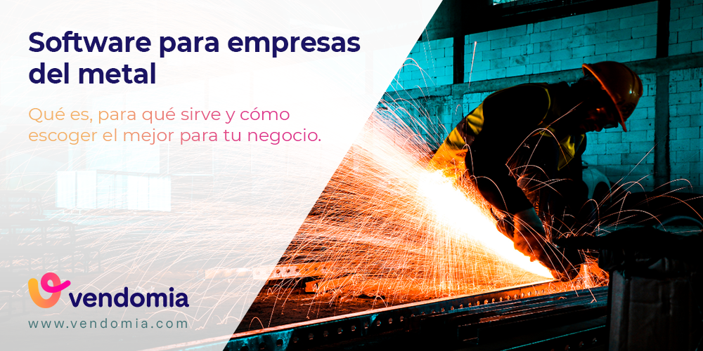 Cómo elegir el mejor software para empresas del metal