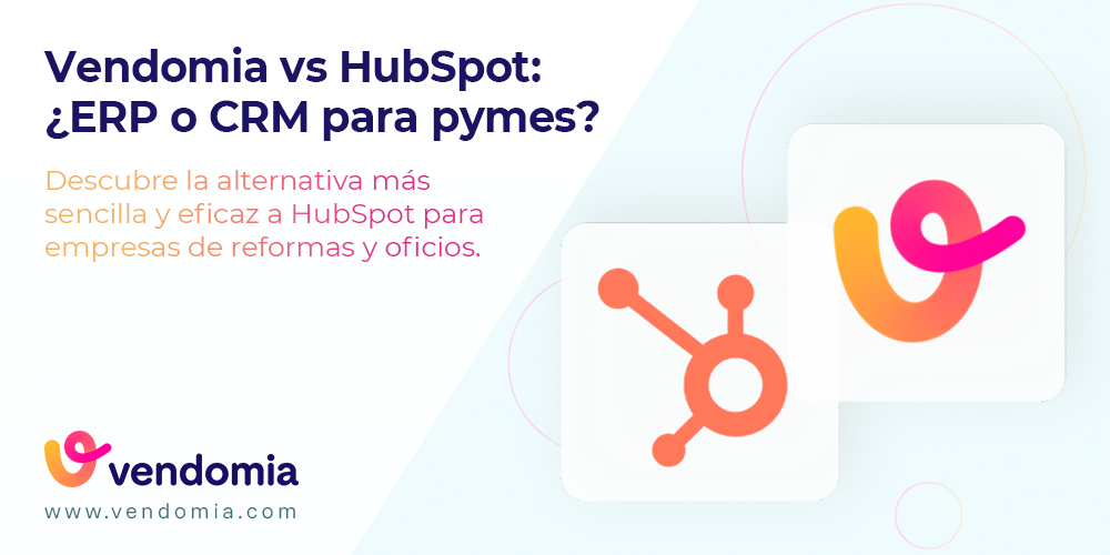 Vendomia vs HubSpot (2025): comparativa real para pymes en España